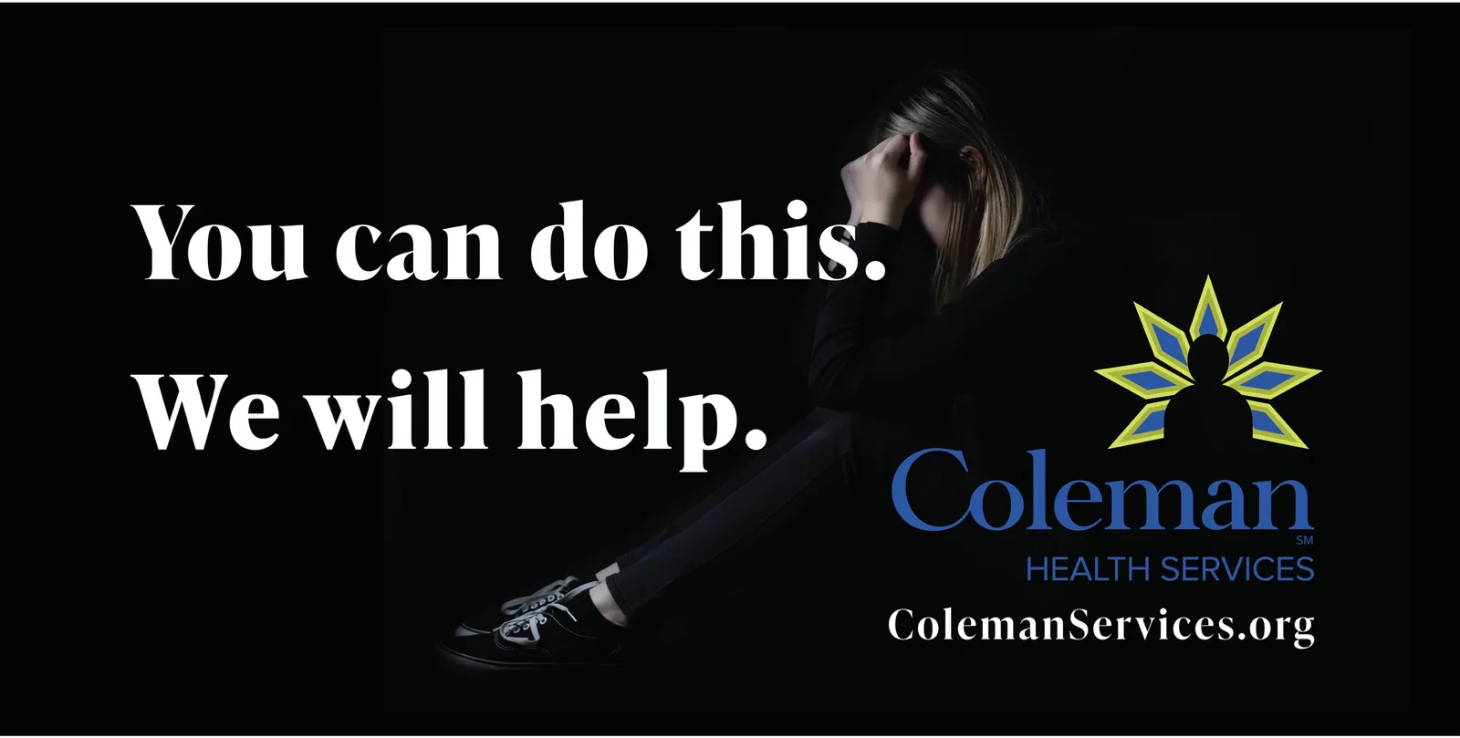 Coleman Health Services billboard on a black background: You can do this. We will help. with the Coleman logo and the web address ColemanServices.org
